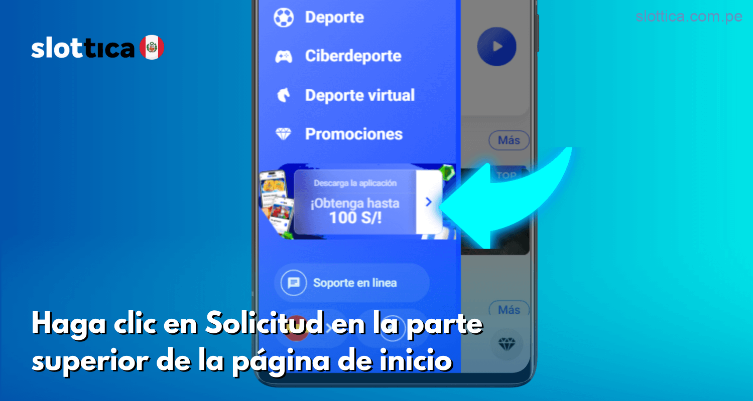 Haz clic en 'Aplicación' en la parte superior de la página principal del sitio de Slottica Perú